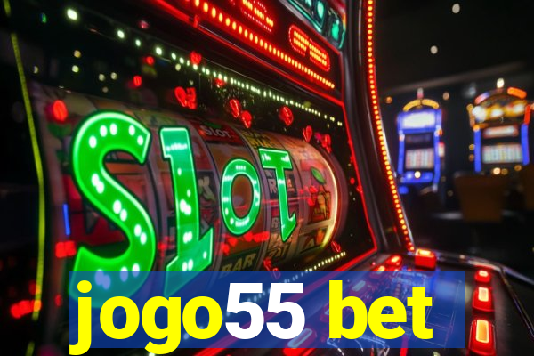 jogo55 bet